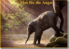 Mut für die Angst 1