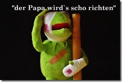 der Papa wird es scho richten