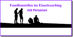 Familienstellen im Einzelcoaching