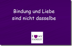 Bindung und Liebe sind nicht dasselbe