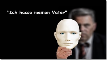 ich hasse meinen Vater